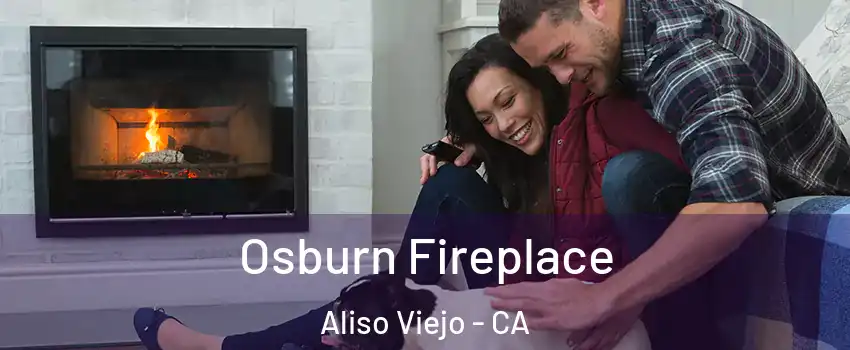  Osburn Fireplace Aliso Viejo - CA